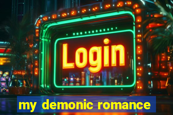 my demonic romance